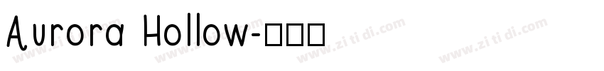 Aurora Hollow字体转换